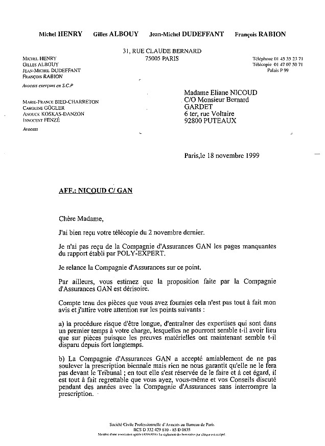 18 NOV. 1999 - Rponse d'ALBOUY, attend toujours que le Gan assurance lui expdie les  pices manquantes du rapport.